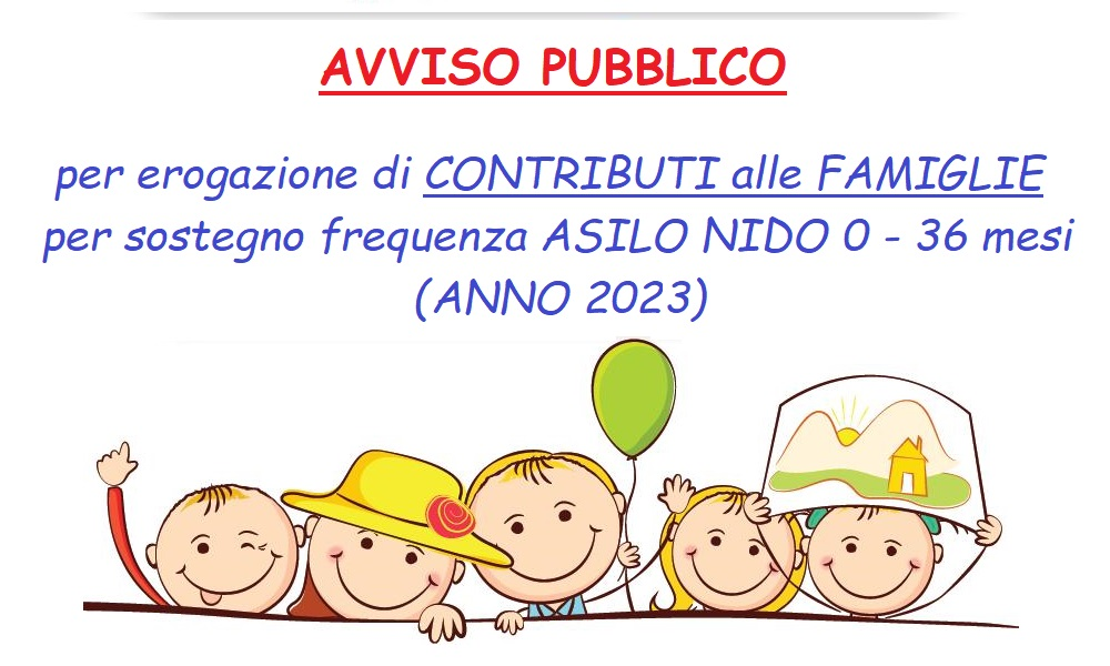 Avviso Pubblico per erogazione di contributi alle famiglie per sostegno frequenza asilo nido 0-36 mesi (periodo anno 2023)