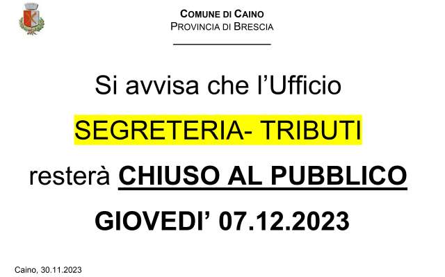 Avviso chiusura Ufficio Segreteria-Tributi Giovedì 07/12/2023